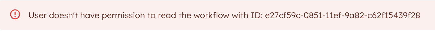 Error message on having no access to workflow execution