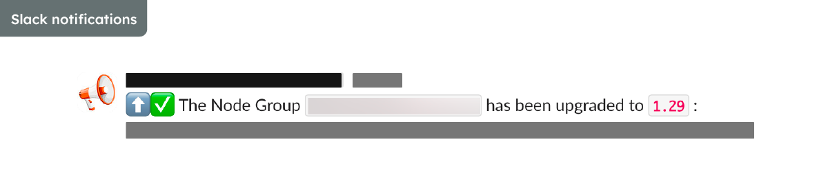 Notification message in Slack, announcing that a node group has been successfully upgraded.